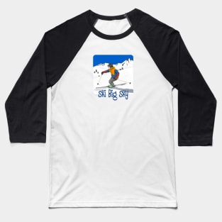 Ski Big Sky, Montana Baseball T-Shirt